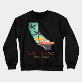 California Fun Times And Sunshine Crewneck Sweatshirt